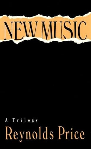 New Music (A Trilogy) by Reynolds Price, 9781559360166