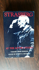 Strasberg at the Actors Studio (Tape-Recorded Sessions) by Robert H. Hethmon, Burgess Meredith, 9781559360227