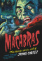 Macabras: The horror comic art of Jayme Cortez by Jayme Cortez, Fabio Moraes, Paul Gravett, 9781912740215