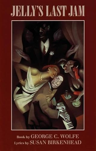 Jelly's Last Jam by George C. Wolfe, Susan Birkenhead, 9781559360692