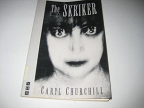 The Skriker by Caryl Churchill, 9781559360975
