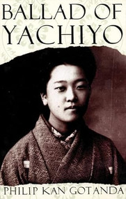 Ballad of Yachiyo by Philip Kan Gotanda, 9781559361224