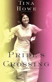 Pride's Crossing by Tina Howe, 9781559361538