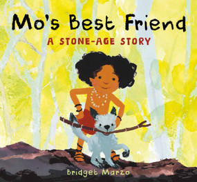 Mo's Best Friend (A Stone-Age Story) by Bridget Marzo, 9781915659194