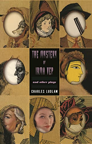 The Mystery of Irma Vep and Other Plays by Charles Ludlum, Tony Kushner, 9781559361736