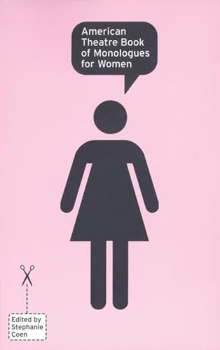 American Theatre Book of Monologues for Women by Stephanie Coen, 9781559361989