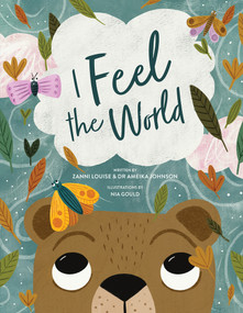 I Feel the World - 9781922943293 by Zanni Louise, Ameika Johnson, Nia Gould, 9781922943293