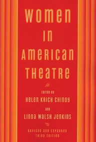 Women in American Theatre by Helen Krich Chinoy, Linda Walsh Jenkins, 9781559362634