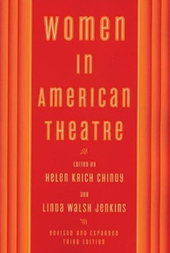 Women in American Theatre by Helen Krich Chinoy, Linda Walsh Jenkins, 9781559362634