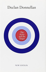 The Actor and the Target (New Edition) by Declan Donnellan, 9781559362856