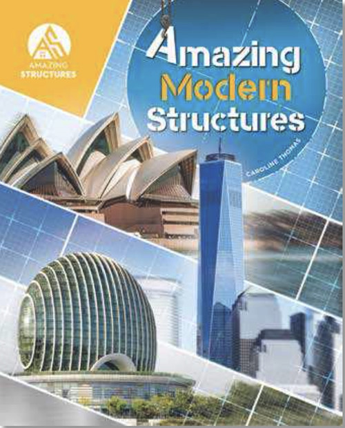 Amazing Modern Structures by Caroline Thomas, 9781925860948