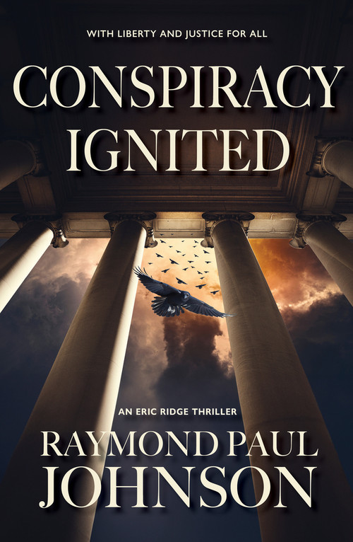 Conspiracy Ignited by Raymond Paul Johnson, Raymond Paul Johnson, 9781943075836
