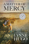 A Matter of Mercy (10th Anniversary Edition) by Lynne Hugo, 9781943075850