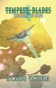 The Root of Hope by Ricardo Victoria, 9781951122935