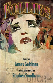 Follies (New Edition) by James Goldman, Stephen Sondheim, 9781559364171