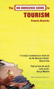 The No-Nonsense Guide to Tourism by Pamela Nowicka, 9781904456605