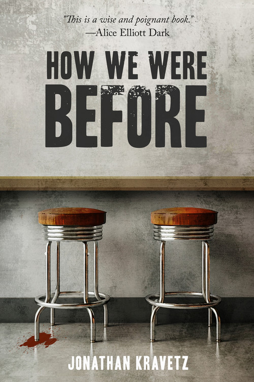 How We Were Before by Jonathan Kravetz, 9781960018915
