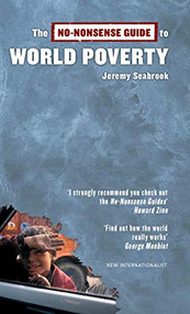 The No-Nonsense Guide to World Poverty by Jeremy Seabrook, 9781904456667