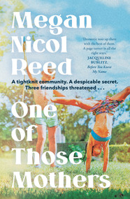 One of Those Mothers by Megan Nicol Reed, 9781991006295