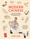 Modern Chinese (70+ easy, everyday recipes from the winner of MasterChef NZ) by Sam Low, 9781991006394