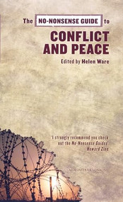 The No-Nonsense Guide to Conflict and Peace by Helen Ware, Sabina Lautensach, Peter Greener, Deanna Iribarnegaray, 9781904456421