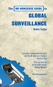The No-Nonsense Guide to Global Surveillance by Robin Tudge, 9781906523848