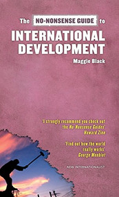 The No-Nonsense Guide to International Development by Maggie Black, 9781904456636