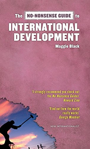 The No-Nonsense Guide to International Development by Maggie Black, 9781904456636