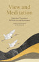View and Meditation (Essential Teachings by some of the Shamarpas) by Tina Draszczyk, 9782360170319