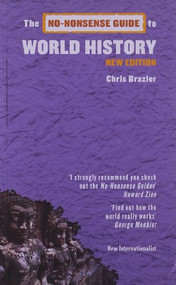 The No-Nonsense Guide to World History by Chris Brazier, 9781780260334