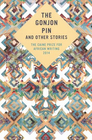 The Caine Prize for African Writing 2014 by Caine Prize, 9781780261744