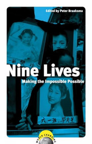 Nine Lives (Making the Impossible Possible) by Peter Braaksma, 9781906523268