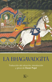 La Bhagavadgita (Spanish Edition) by Òscar Pujol, 9788411211321