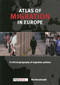 The Atlas of Migration in Europe (A Critical Geography of Migration Policies) by Olivier Clochard, Migreurop, 9781780260839