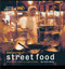 The World of Street Food (Easy Quick Meals to Cook at Home) by Troth Wells, 9781904456506