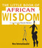 The Little Book of African Wisdom by Patrick Ibekwe, 9781906523206