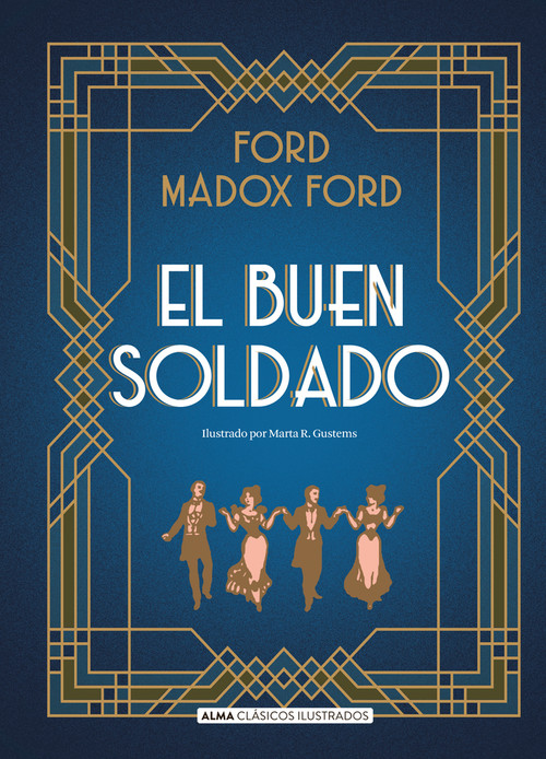El buen soldado (Spanish Edition) by Jose Luís López Muñoz, Marta Gustems, Ford Madox Ford, 9788419599063