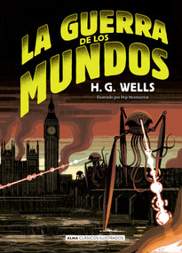 La guerra de los mundos (Spanish Edition) by Pep Montserrat, H.G. Wells, Raquel Herrera, 9788419599070
