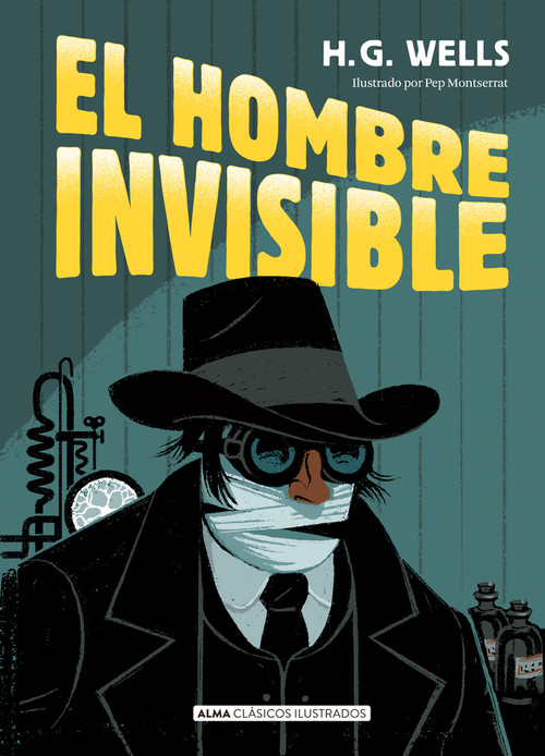 El hombre invisible (Spanish Edition) by Pep Montserrat, Pilar Ramírez Tello, H.G. Wells, 9788419599087