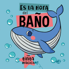 Es la hora del baño (Spanish Edition) by Alicia Teba, 9788419898005