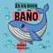 Es la hora del baño (Spanish Edition) by Alicia Teba, 9788419898005