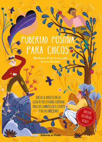 Pubertad positiva para chicos (Spanish Edition) by Barbara Pietruszczak, Anna Rudak, 9788419898043