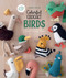 Colorful Crochet Birds (19 Amigurumi Patterns to Create Feathered Friends) by Ilaria Caliri, 9789491643521