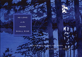 As Long as the Moon Shall Rise (Reflections on the Full Moon) - 9780977945801 by Ellen Moore Anderson, 9780977945801
