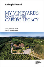 My Vineyards: Home to the Cabreo Legacy by Emanuela Zanotti, Ambrogio Folonari, 9791281627048