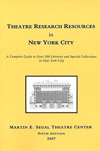 Theatre Research Resources in New York City by Marvin Carlson, 9780979057007