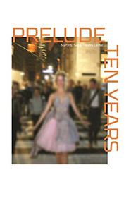 Ten Years Prelude by Frank  Hentschker, 9780984616091