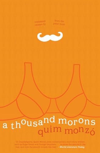 A Thousand Morons by Quim Monzó, Peter Bush, 9781934824412