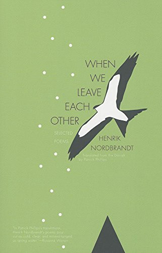 When We Leave Each Other by Henrik Nordbrandt, Patrick Phillips, 9781934824429
