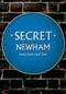 Secret Newham by Malcolm Batten, 9781398113138